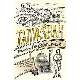 Tahir Shah: In Search of King Solomon's Mines