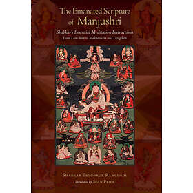 Shabkar Shabkar, Sean Price: The Emanated Scripture of Manjushri