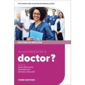 David Metcalfe: So you want to be a Doctor?