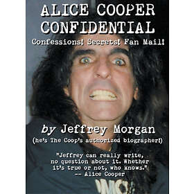 Jeffrey Morgan: Alice Cooper Confidential