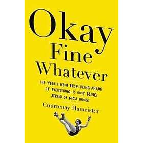 Courtenay Hameister: Okay Fine Whatever