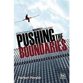 Herbert Henzler: Pushing the Boundaries: Recollections of a Mckinsey Consultant