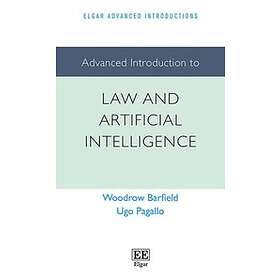 Woodrow Barfield, Ugo Pagallo: Advanced Introduction to Law and Artificial Intel