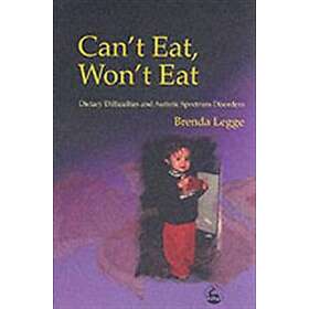 Brenda Legge: Can't Eat, Won't Eat