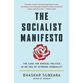 Bhaskar Sunkara: Socialist Manifesto