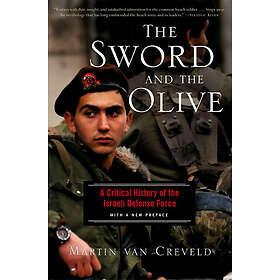 Martin Van Creveld: The Sword And Olive