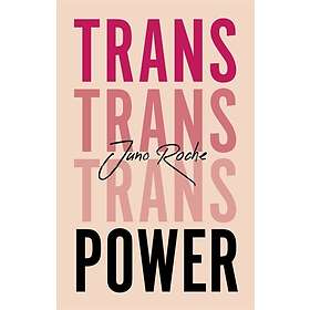 Juno Roche: Trans Power