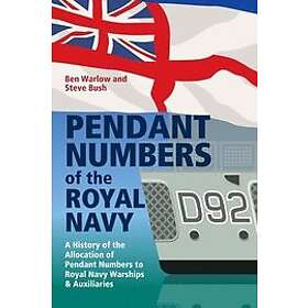 Steve Bush, Ben Warlow: Pendant Numbers of the Royal Navy