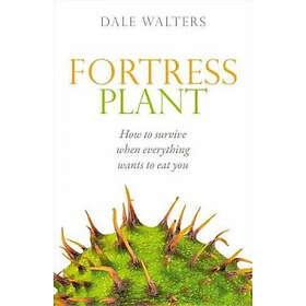 Dale Walters: Fortress Plant