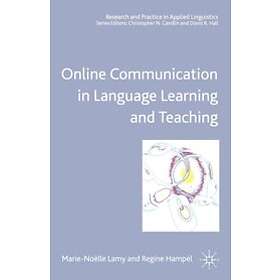 M Lamy, R Hampel: Online Communication in Language Learning and Teaching