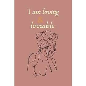 Kismetj J: I am loving &; loveable affirming bullet (dot) journal