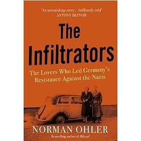 Norman Ohler: The Infiltrators