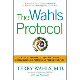 Terry Wahls, Eve Adamson: The Wahls Protocol