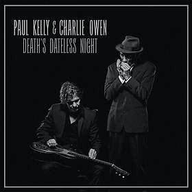 Paul Kelly Death's Dateless Night LP