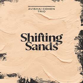 Avishai Cohen Shifting Sands LP