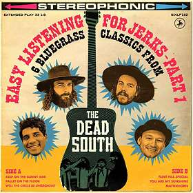 The Dead South Easy Listening For Jerks Part 1 LP