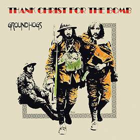 The Groundhogs Thank Christ For Bomb LP