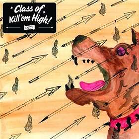 Class Of Kill'Em High Kill'em LP