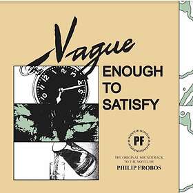 Philip Frobos Vague Enough To Satisfy LP