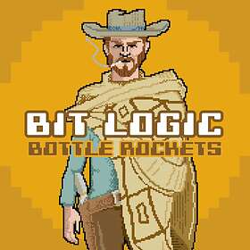 Bottle Rockets Bit Logic LP
