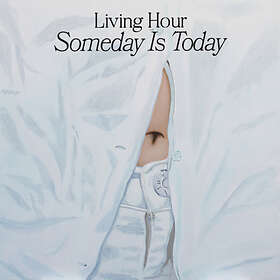 Hour Someday Is Today LP