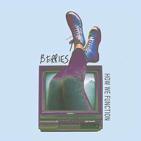 Berries How We Function LP