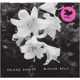 Erland Dahlen Blossom Bells LP