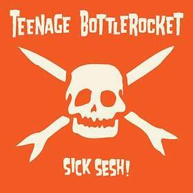 Teenage Bottlerocket Sick Sesh LP