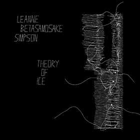 Leanne Betasamosake Simpson Theory Of Ice LP