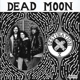 Dead Moon Destination X LP