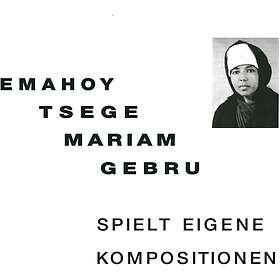 Emahoy Tsege Mariam Gebru Spielt Eigen Kompositionen LP