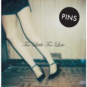 Pins Too Late LP