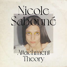 Nicole Sabouné Attatchment Theory LP