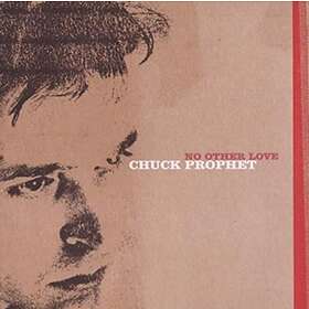Chuck Prophet No Love Limited Edition LP