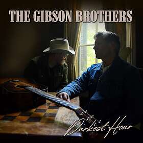 The Gibson Brothers - Darkest Hour CD