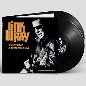 Link Wray - Walking Down A Street Called Love (Live In London & Manchester) LP