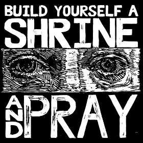 Bruxa Maria - Build Yourself A Shrine And Pray LP