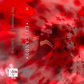 Eyecandy The Promontory & Supernova MC