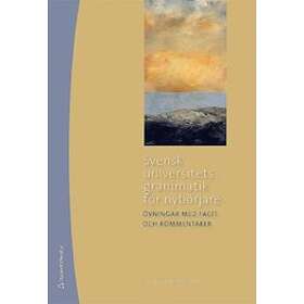 Gunlög Josefsson: Svensk universitetsgrammatik för nybörjare Övningar med facit och kommentarer