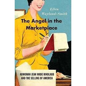 Ellen Wayland-Smith: The Angel in the Marketplace