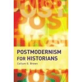 Callum Brown: Postmodernism for Historians