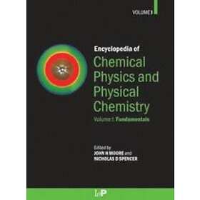 John H Moore, Nicholas D Spencer: Encyclopedia of Chemical Physics and Physical Chemistry 3 Volume Set