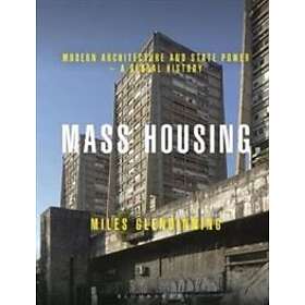 Miles Glendinning: Mass Housing
