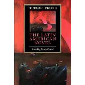 Efran Kristal: The Cambridge Companion to the Latin American Novel