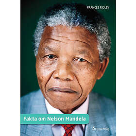 Frances Ridley: Fakta om Nelson Mandela