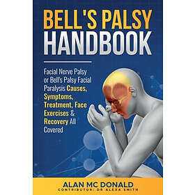 Alan McDonald: Bell's Palsy Handbook