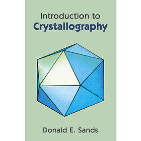 Donald E Sands: Introduction to Crystallography