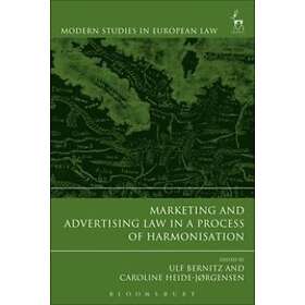 Professor Ulf Bernitz, Professor Caroline Heide-Jorgensen: Marketing and Advertising Law in a Process of Harmonisation