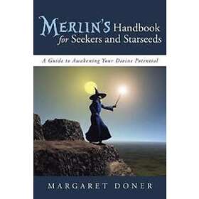 Margaret Doner: Merlin's Handbook for Seekers and Starseeds