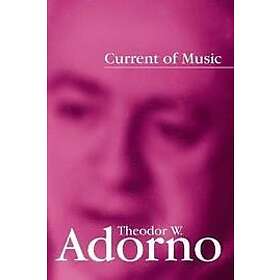 TW Adorno: Current of Music Elements a Radio Theory
